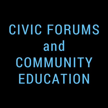 Civic Forums and Community Education: